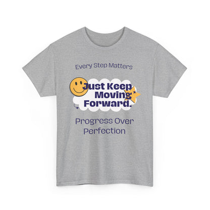 Every Step Matters, Progress Over Perfection, Motivational Shirt, Inspirational Tee, Empowering Apparel.