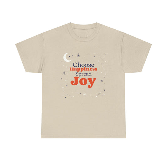 Choose Happiness, Spread Joy, Motivational Shirt, Inspirational Tee, Empowering Apparel.