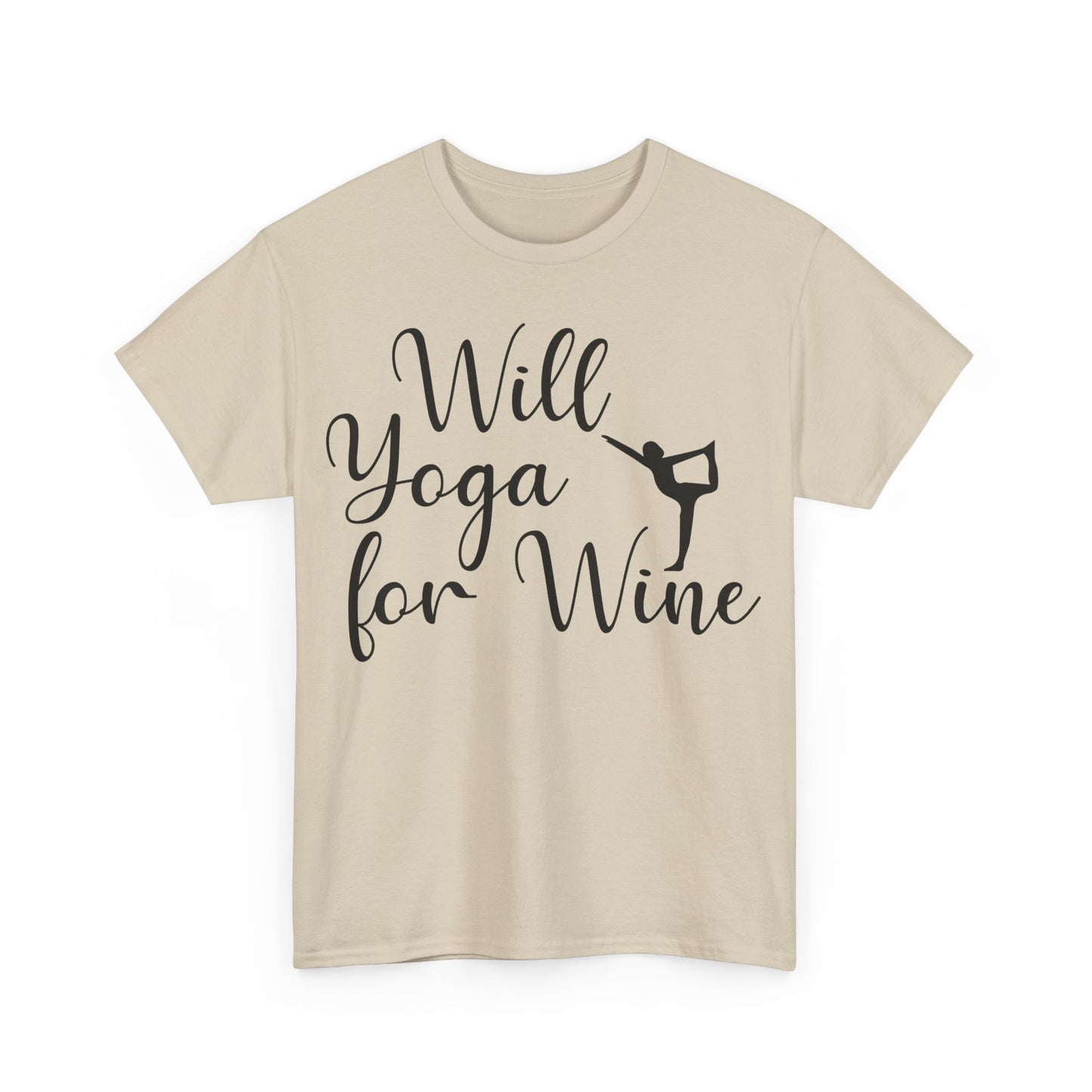 Will Yoga for Wine T-Shirt | Funny Wine Lover Tee | Yoga and Wine Shirt | Relaxation and Vino