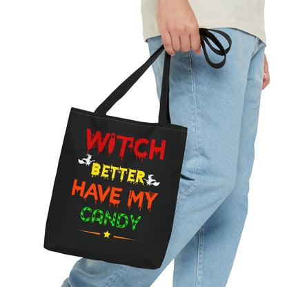 Halloween Candy Bag - 'Witch Better Have My Candy' - Spooky Tote for Trick-or-Treating