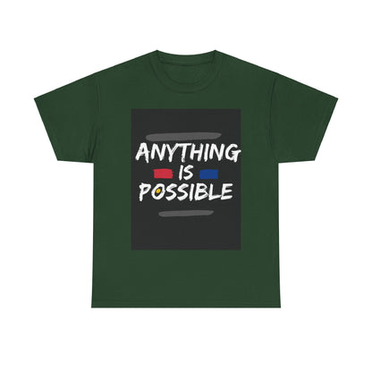 Anything is Possible, Motivational Shirt, Inspirational Tee, Empowering Apparel.