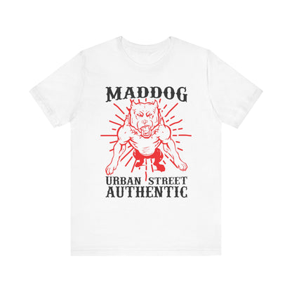 Maddog Urban Street Authentic T-shirt, Dog Tshirt, Pet Shirt, Unisex Shirt, Crewneck Shirt, Short Sleeve Tee, Gift for Him, Gift for Her