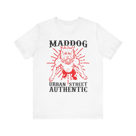 Maddog Urban Street Authentic T-shirt, Dog Tshirt, Pet Shirt, Unisex Shirt, Crewneck Shirt, Short Sleeve Tee, Gift for Him, Gift for Her