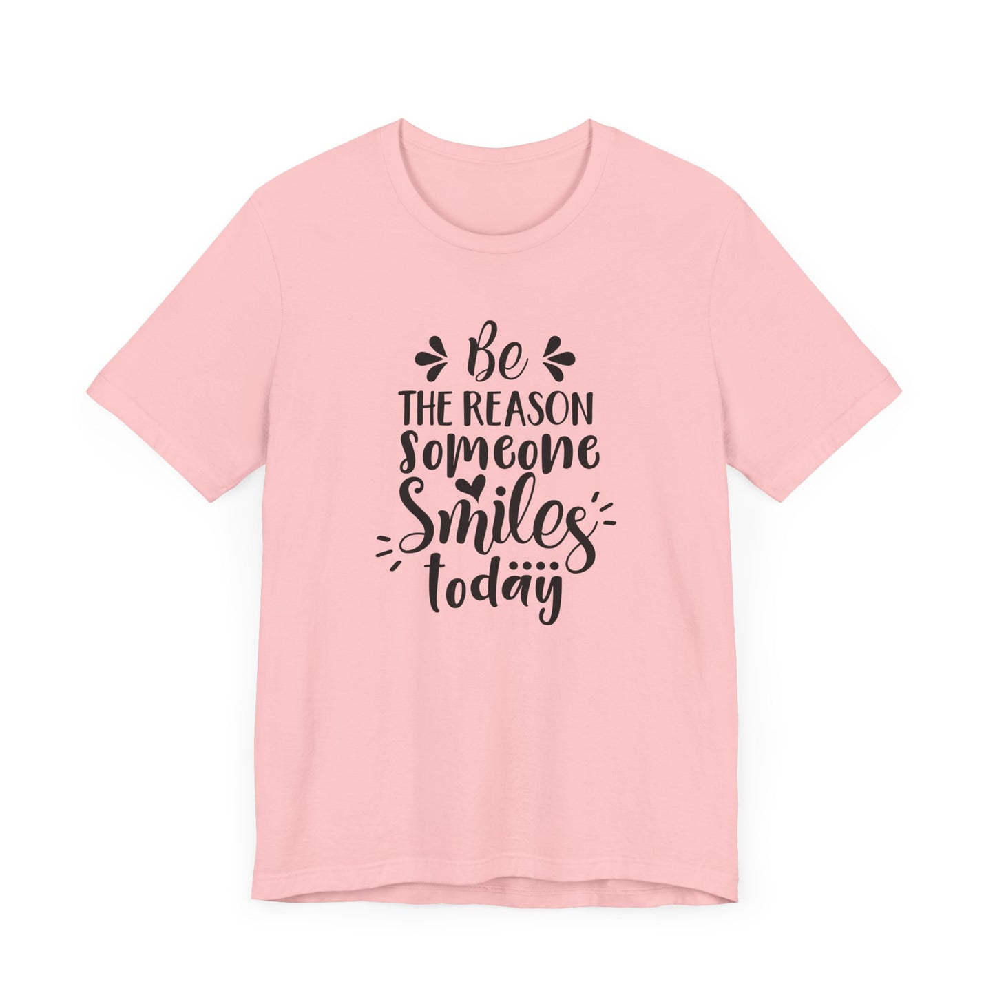 Be The Person Someone Smile T-shirt, Motivational Tshirt, Unisex Shirt, Crewneck Shirt, Short Sleeve Tee, Gift for Him, Gift for Her