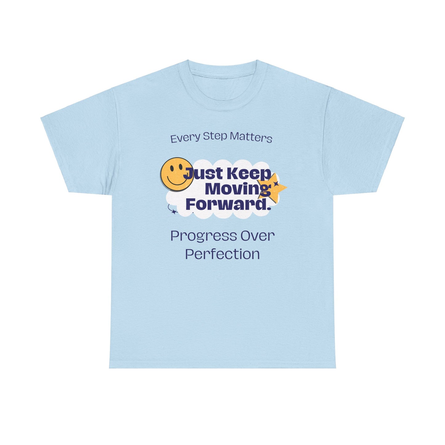 Every Step Matters, Progress Over Perfection, Motivational Shirt, Inspirational Tee, Empowering Apparel.