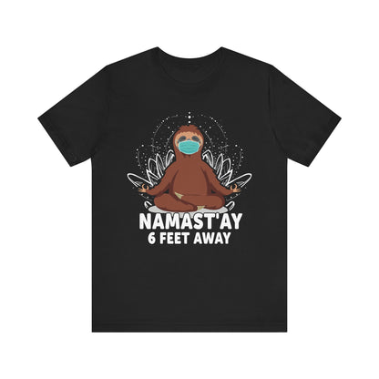 Namast'ay 6 Feet Away T-shirt, Greeting Tshirt, Indian Shirt, Unisex Shirt, Crewneck Shirt, Short Sleeve Tee, Gift for Her