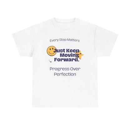 Every Step Matters, Progress Over Perfection, Motivational Shirt, Inspirational Tee, Empowering Apparel.