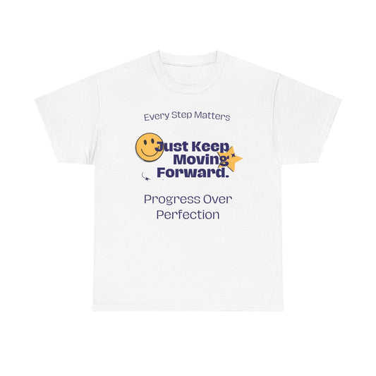 Every Step Matters, Progress Over Perfection, Motivational Shirt, Inspirational Tee, Empowering Apparel.