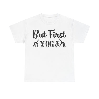 But First Yoga T-Shirt | Women's Relaxation Tee | Workout Apparel | Yoga Lover Gift