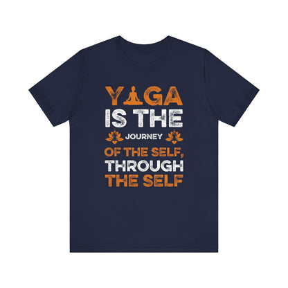 Yoga Is The Journey T-shirt, Yoga Day Tshirt, Yoga Women Shirt, Unisex Shirt, Crewneck Shirt, Short Sleeve Tee, Gift for Him, Gift for Her