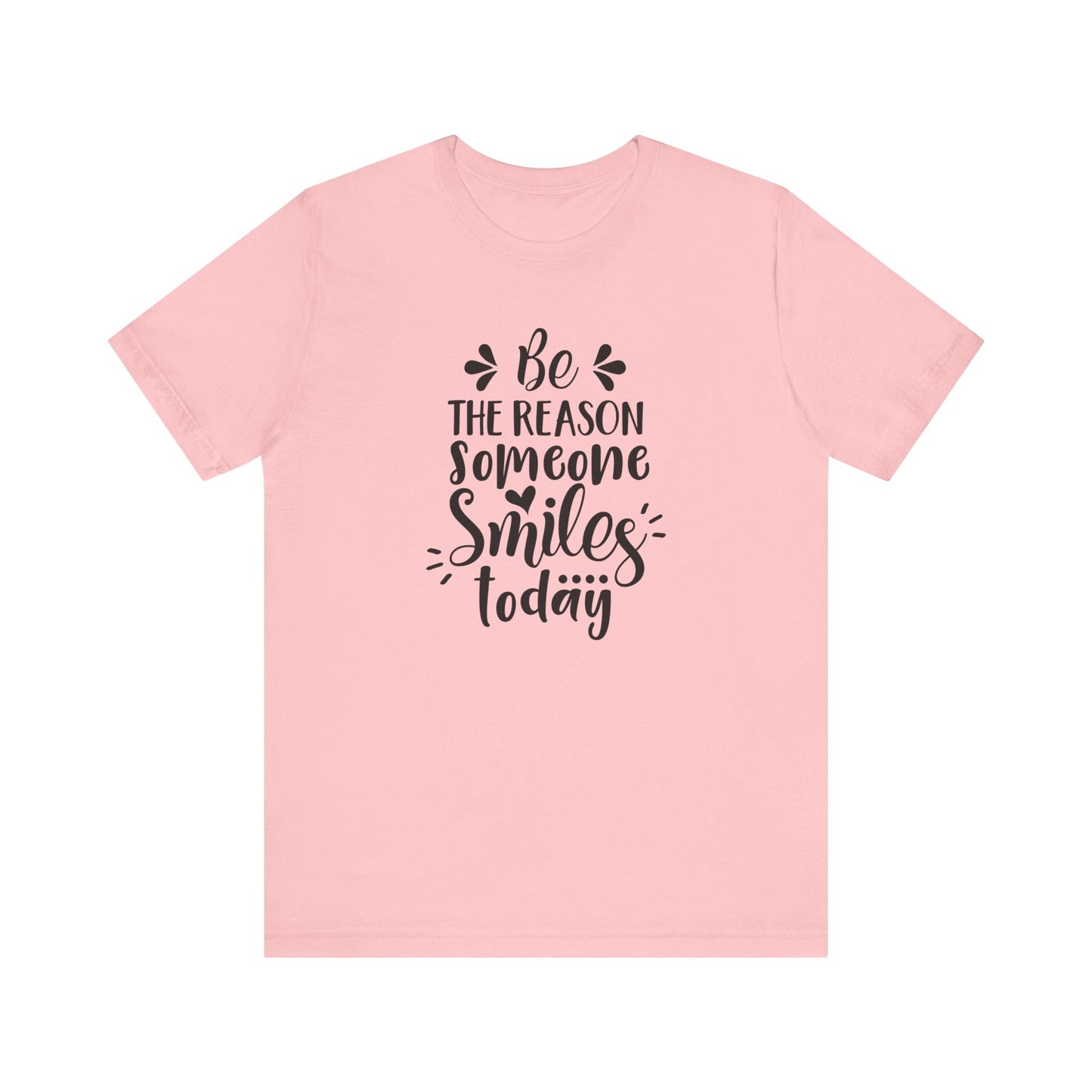 Be The Person Someone Smile T-shirt, Motivational Tshirt, Unisex Shirt, Crewneck Shirt, Short Sleeve Tee, Gift for Him, Gift for Her