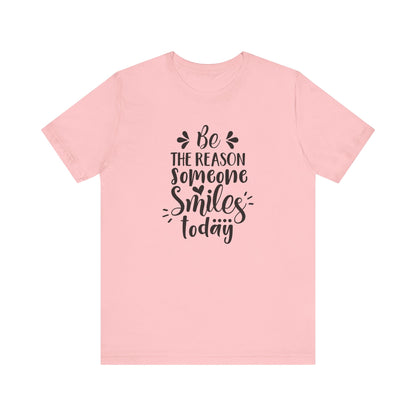 Be The Person Someone Smile T-shirt, Motivational Tshirt, Unisex Shirt, Crewneck Shirt, Short Sleeve Tee, Gift for Him, Gift for Her