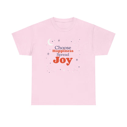 Choose Happiness, Spread Joy, Positive Tee, Inspirational Shirt, Motivational tee,  Happy Gifts For Her, Worship Shirt, Christian Gift