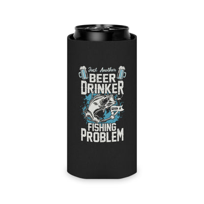 Funny Fishing Can Cooler - Just Another Beer Drinker with a Fishing Problem - Fishing Gift - Beverage Insulator - Angler's Drink Sleeve