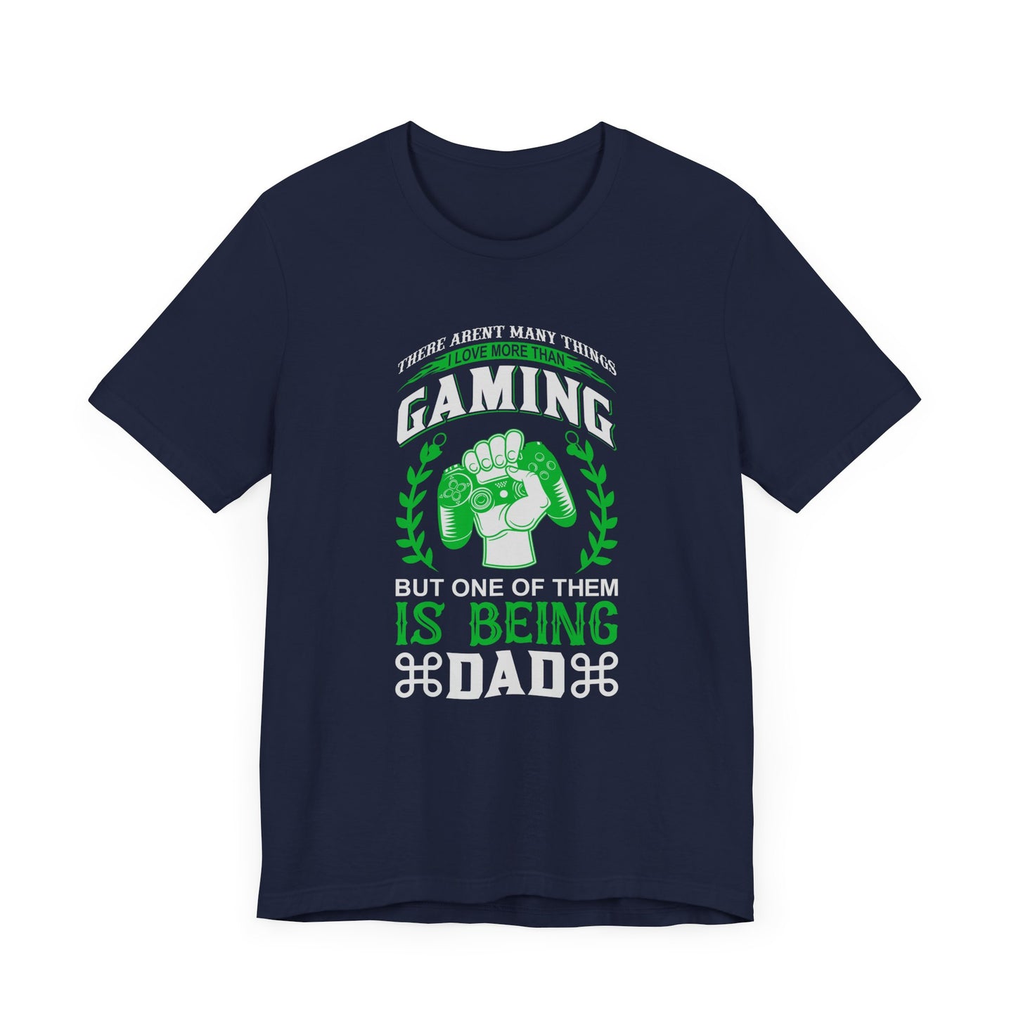 I Love More Than Gaming T-shirt, Gaming Tshirt, Gamer Shirt, Dad Unisex Shirt, Crewneck Shirt, Short Sleeve Tee, Gift for Dad