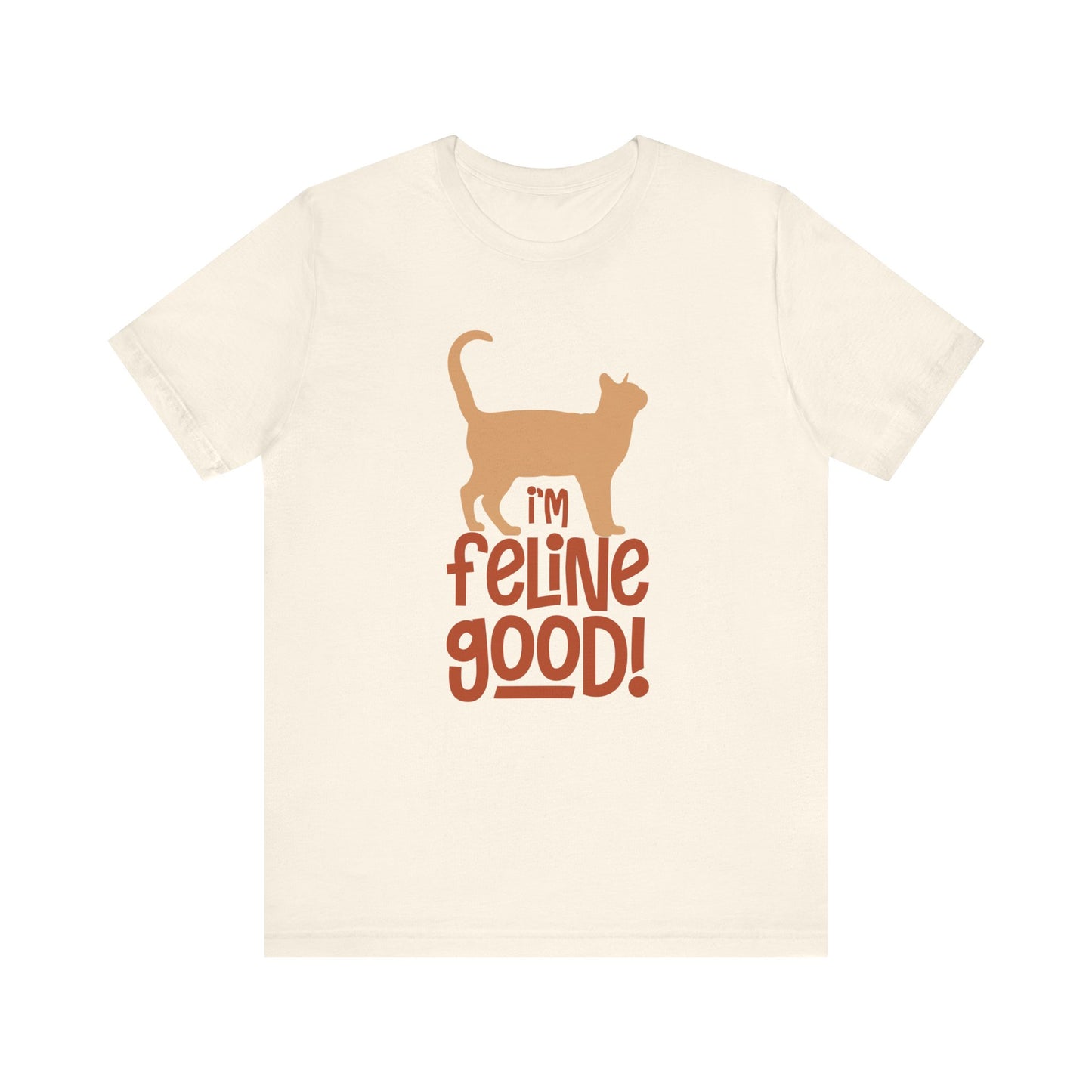 I'm Feline Good T-shirt, Cat Lover Tshirt, Animal Shirt, Sayings Unisex Shirt, Crewneck Shirt, Short Sleeve Tee, Gift for Him, Gift for Her