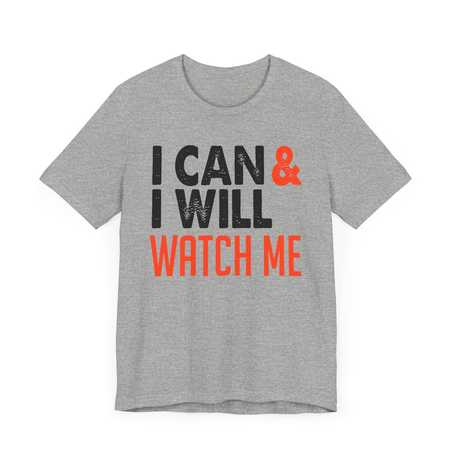 I Can And I Will T-shirt, Inspirational Tshirt, Positive Shirt, Unisex Shirt, Crewneck Shirt, Short Sleeve Tee, Gift for Him, Gift for Her