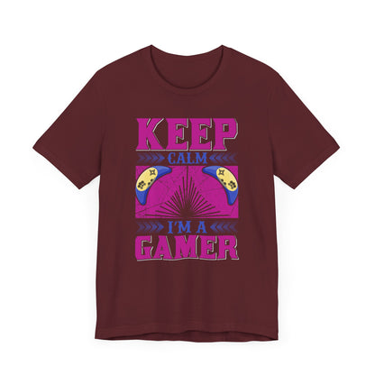 Keep Calm I'm A Gamer T-shirt, Gaming Tshirt, Game Lover Shirt, Unisex Shirt, Crewneck Shirt, Short Sleeve Tee, Gift for Him, Gift for Her