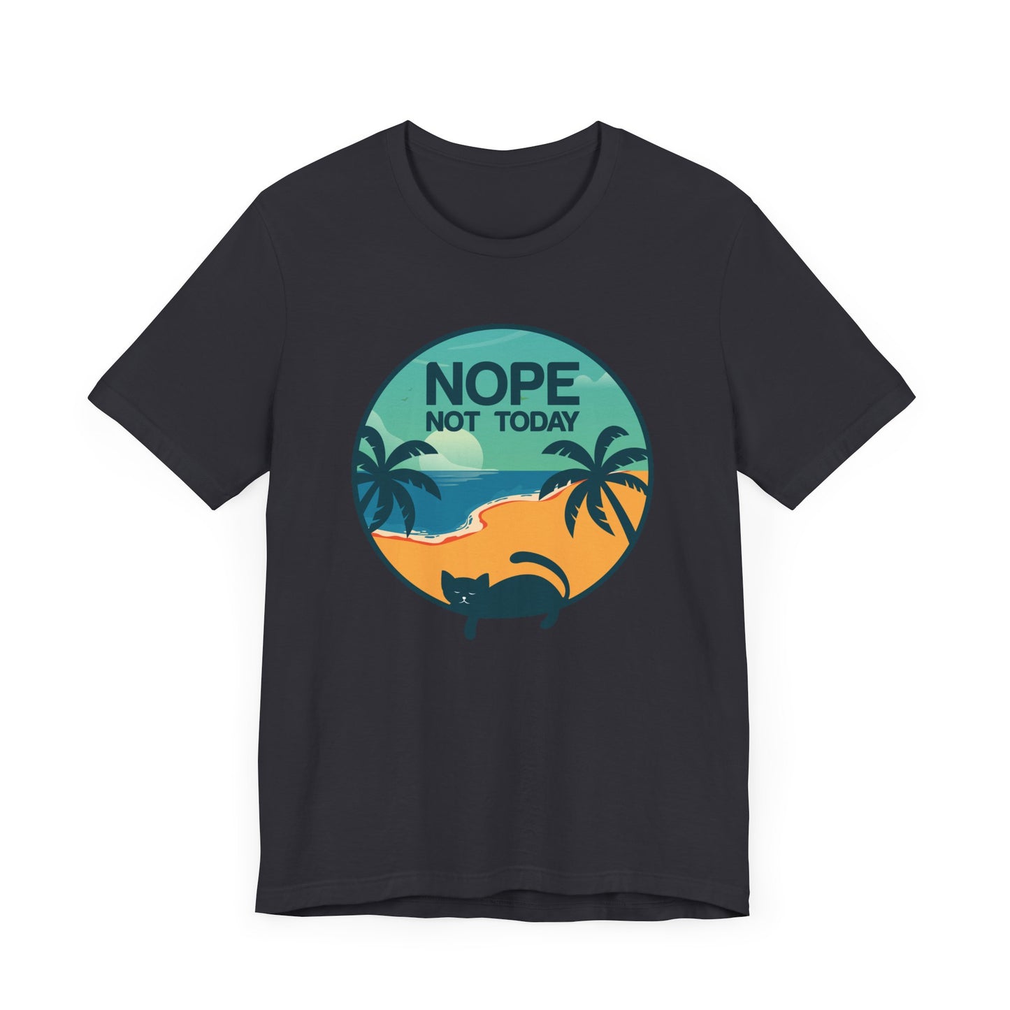 Nope Not Today T-shirt, Cat Lover Tshirt, Animal Shirt, Cat Mom Unisex Shirt, Crewneck Shirt, Short Sleeve Tee, Gift for Him, Gift for Her