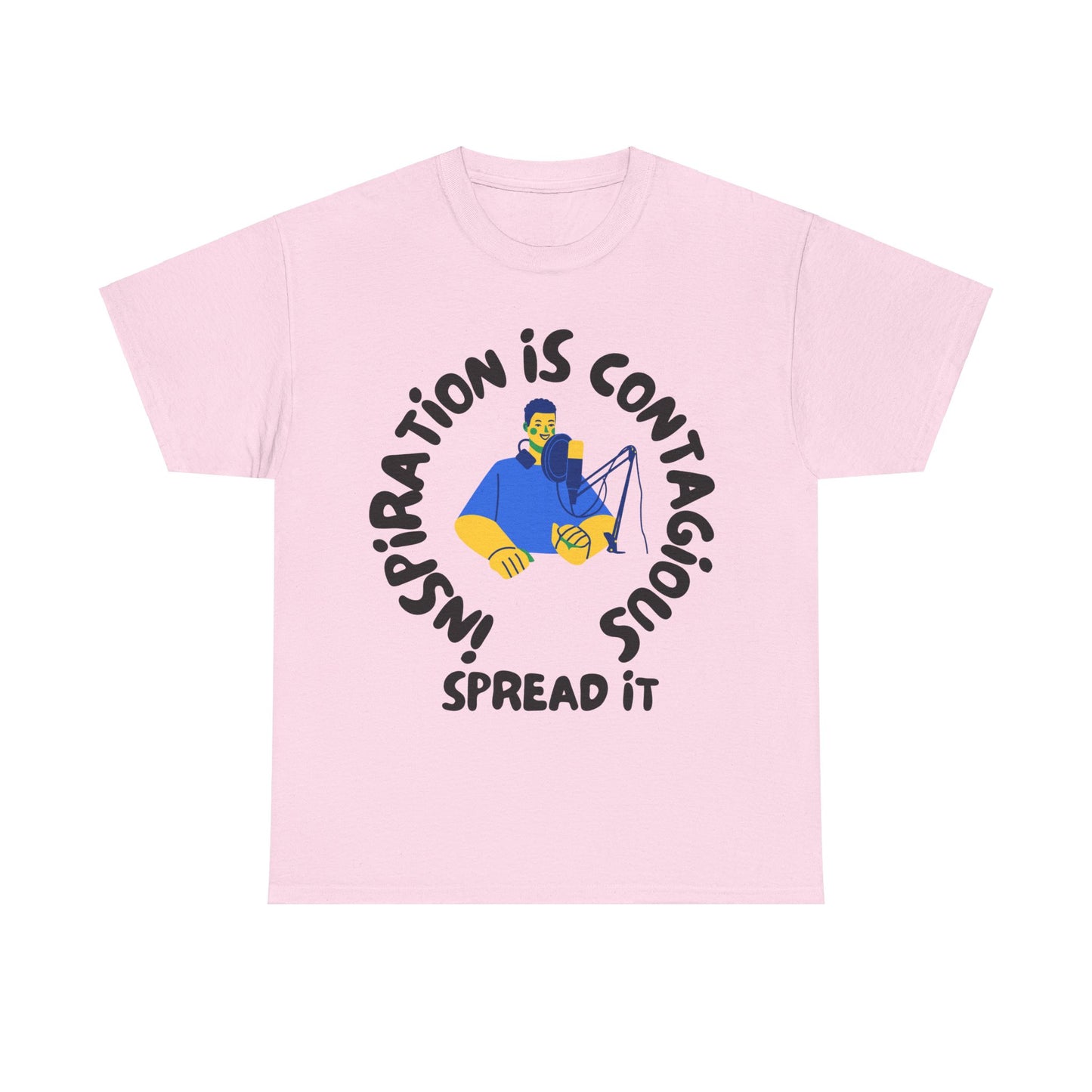 Inspiration is Contagious, Spread It, Motivational Shirt, Inspirational Tee, Empowering Apparel.