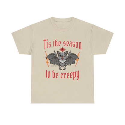 Funny Halloween T-shirt - Tis the Season to Be Creepy - Spooky Costume Tee