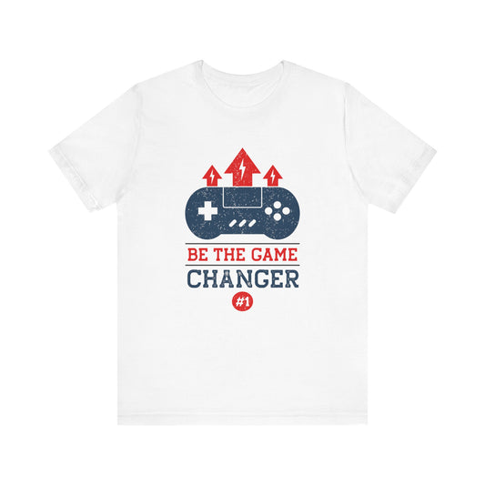 Be The Game Changer T-shirt, Gameboy Tshirt, Gaming Shirt, Game Lover Unisex Shirt, Crewneck Shirt, Short Sleeve Tee, Gift for Him