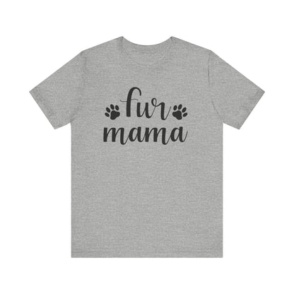 Fur Mama T-shirt, Dog Paw Tshirt, Animal Lover Shirt, Dog Lover Unisex Shirt, Crewneck Shirt, Short Sleeve Tee, Gift for Him, Gift for Her