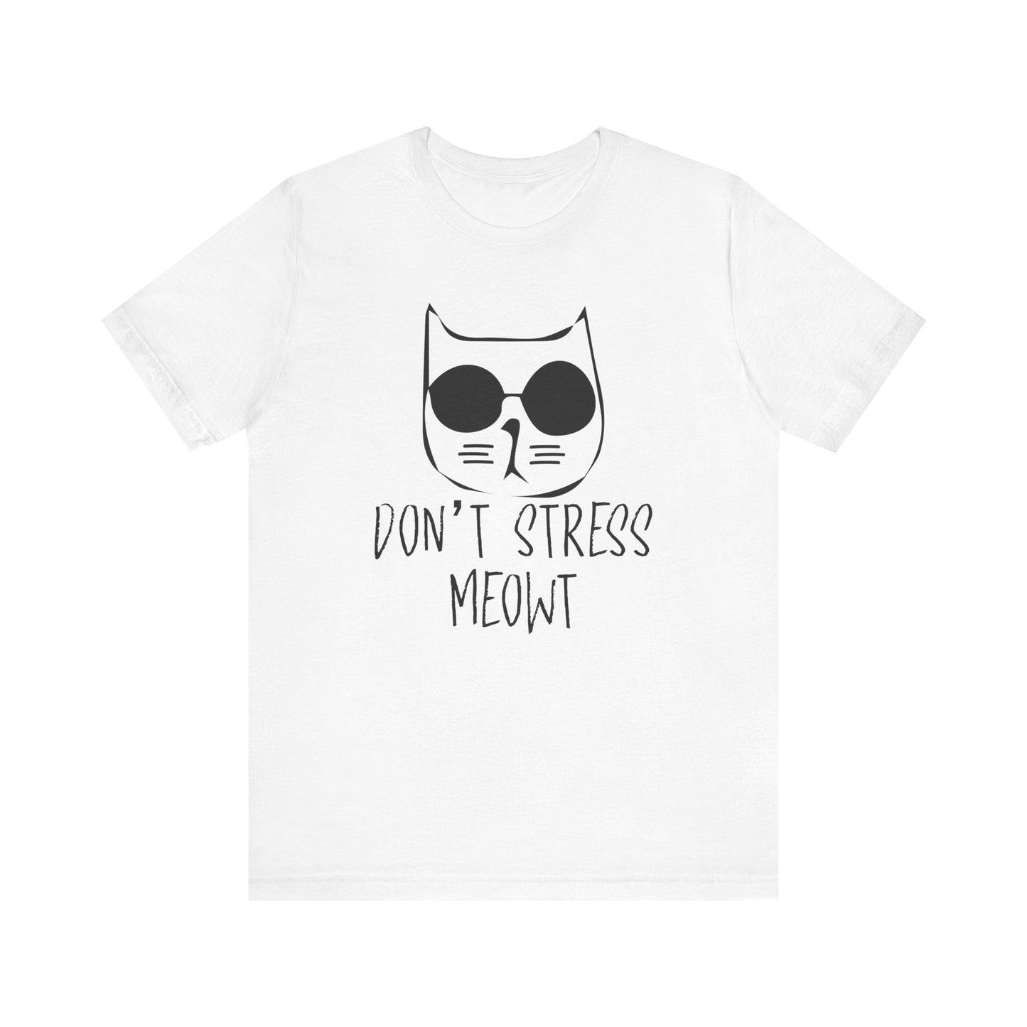 Don't Stress Meowt T-shirt, Cat Lover Tshirt, Pet Shirt, Animal Unisex Shirt, Crewneck Shirt, Short Sleeve Tee, Gift for Him, Gift for Her