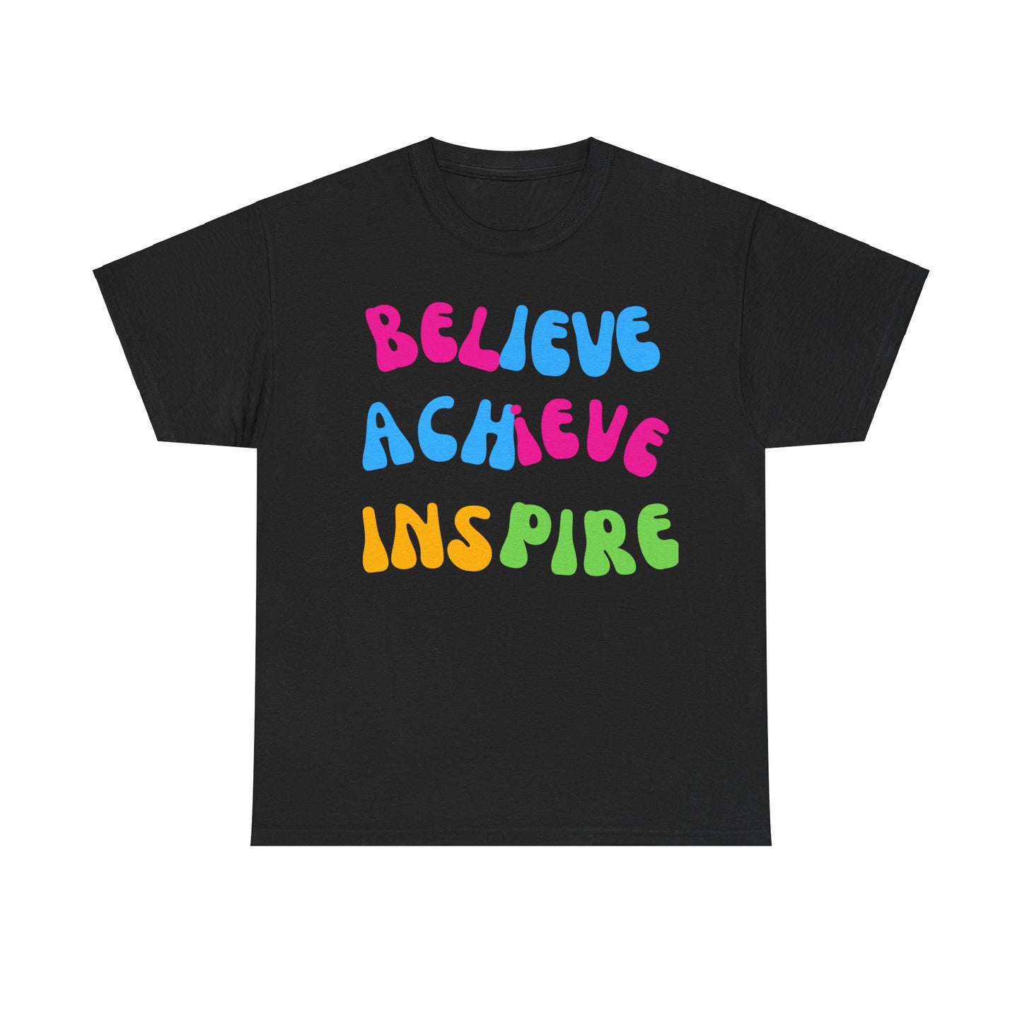 Believe, Achieve, Inspire, Motivational Shirt, Inspirational Tee, Empowering Apparel.