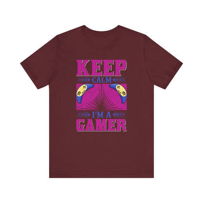 Keep Calm I'm A Gamer T-shirt, Gaming Tshirt, Game Lover Shirt, Unisex Shirt, Crewneck Shirt, Short Sleeve Tee, Gift for Him, Gift for Her