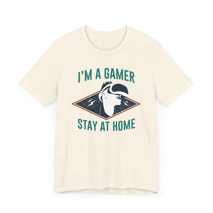 I'm A Gamer Stay At Home T-shirt, Gameboy Tshirt, GameLover Shirt, Gaming Unisex Shirt, Crewneck Shirt, Short Sleeve Tee, Gift for Him