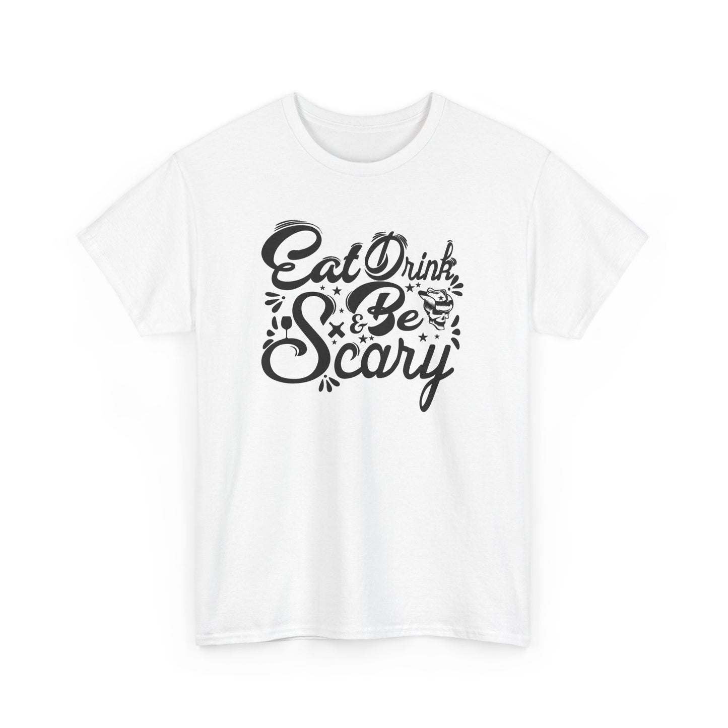 Eat, Drink, and Be Scary Halloween T-Shirt - Spooky Costume Tee