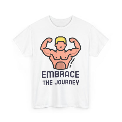 Embrace the Journey, Embody Strength, Motivational Shirt, Inspirational Tee, Empowering Apparel