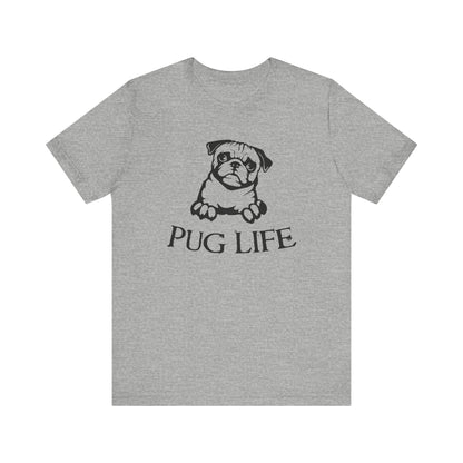 Pug Life T-shirt, Animal Love Tshirt, Dog Lover Shirt, Pet Shirt, Crewneck Shirt, Short Sleeve Tee, Gift for Him, Gift for Her