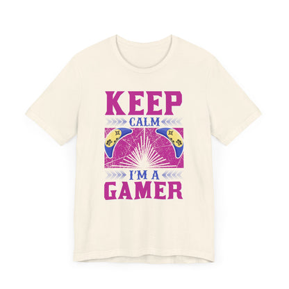 Keep Calm I'm A Gamer T-shirt, Gaming Tshirt, Game Lover Shirt, Unisex Shirt, Crewneck Shirt, Short Sleeve Tee, Gift for Him, Gift for Her