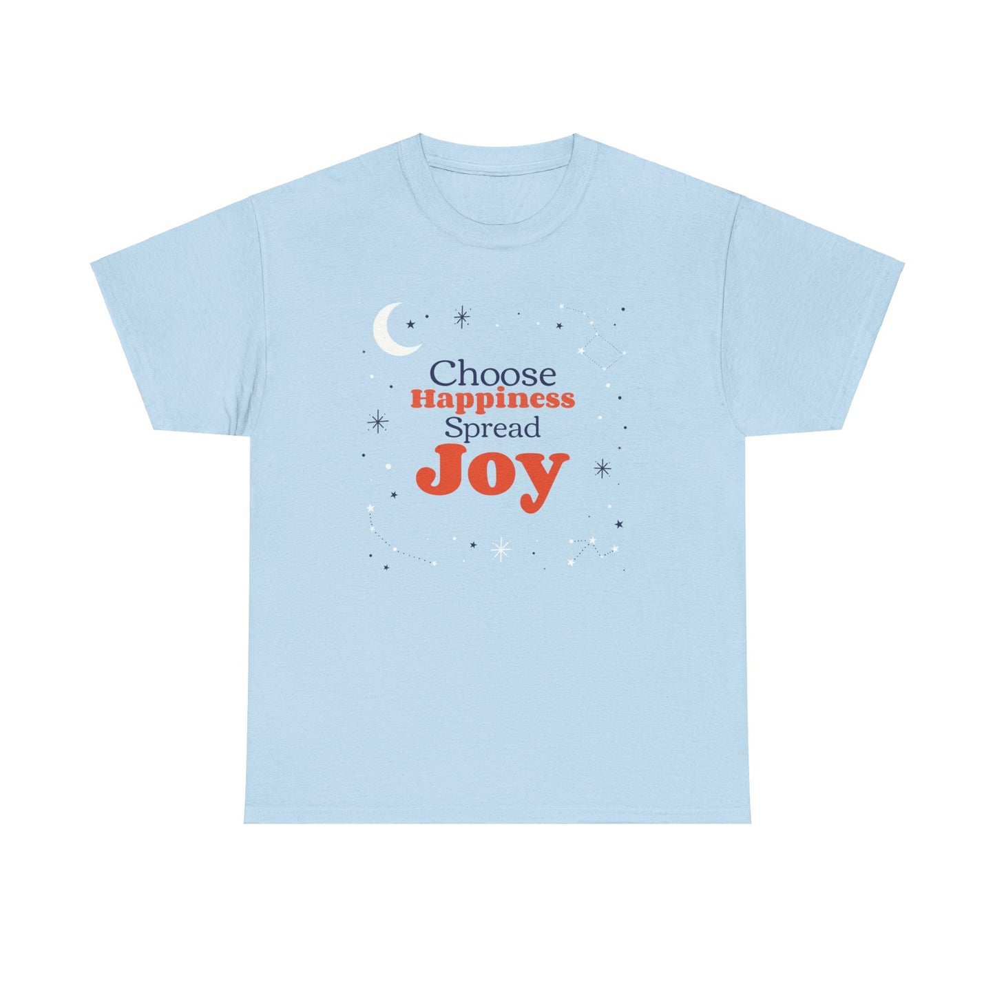 Choose Happiness, Spread Joy, Positive Tee, Inspirational Shirt, Motivational tee,  Happy Gifts For Her, Worship Shirt, Christian Gift