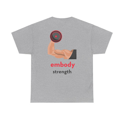 Embrace the Journey, Embody Strength, Motivational Shirt, Inspirational Tee, Empowering Apparel