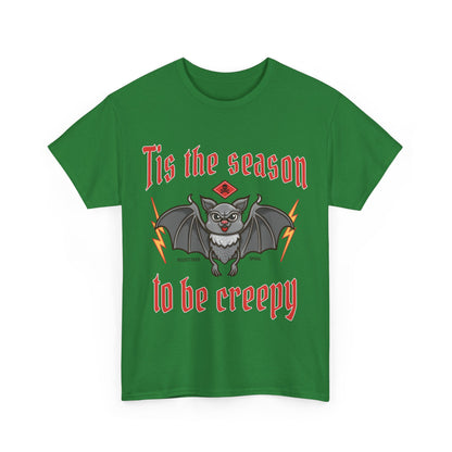 Funny Halloween T-shirt - Tis the Season to Be Creepy - Spooky Costume Tee