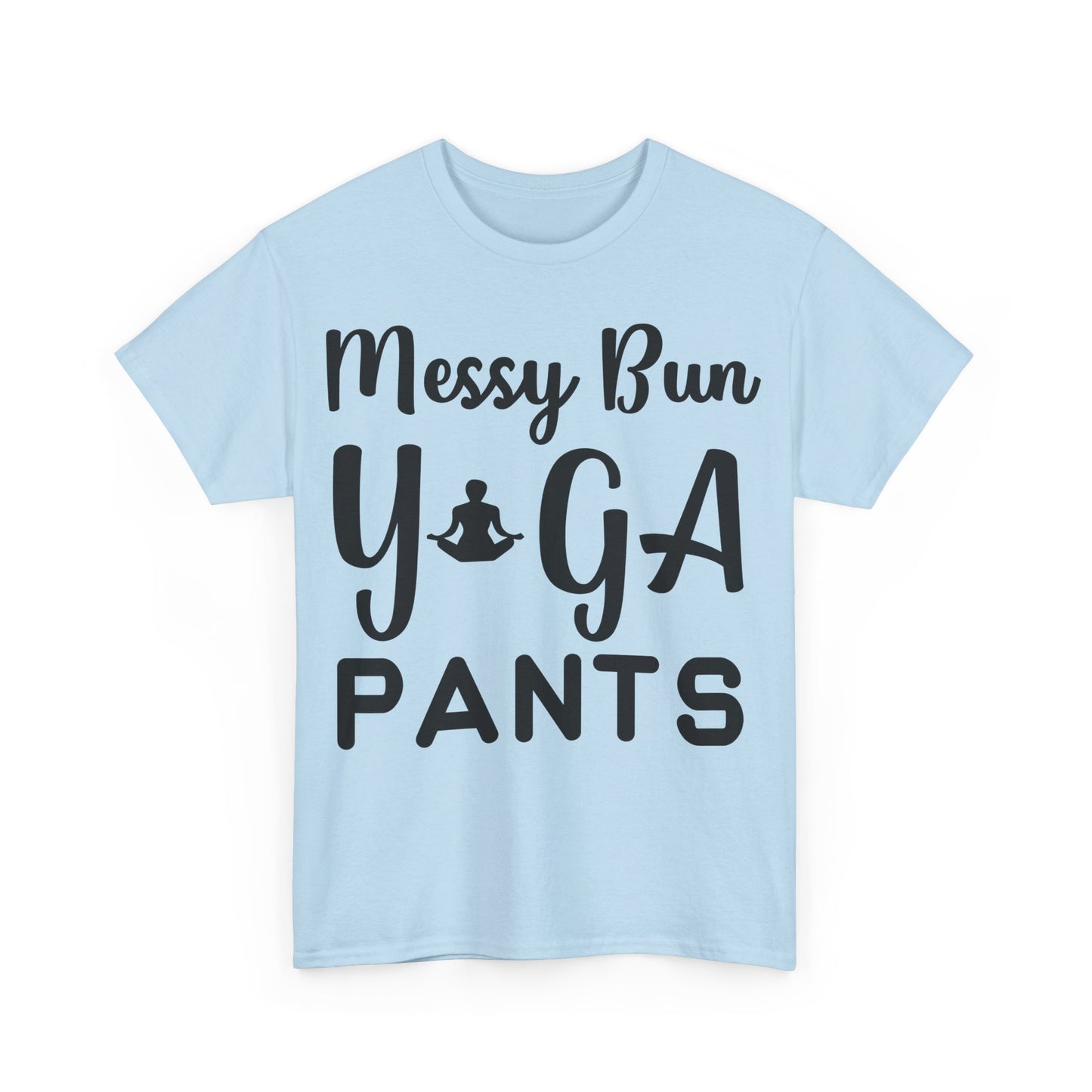 Messy Bun Yoga Pants T-Shirt | Comfy & Stylish Tee | Casual Athleisure Shirt | Relaxed Fashion