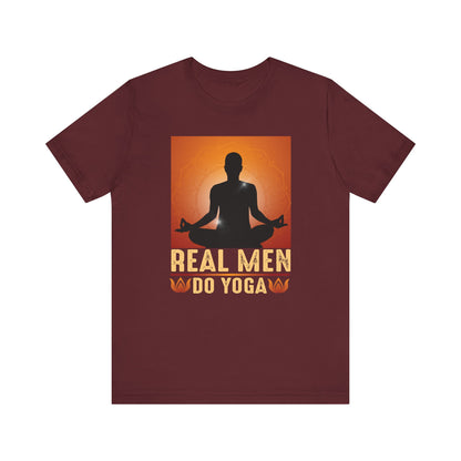 Real Men Do Yoga T-shirt, Yoga Tshirt, Yoga Meditation Shirt, Yoga Lover Unisex Shirt, Crewneck Shirt, Short Sleeve Tee, Gift for Him