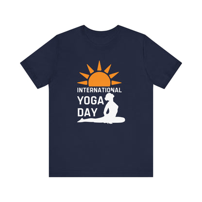 International Yoga Day T-shirt, Yoga Tshirt, Meditation Shirt, Unisex Shirt, Crewneck Shirt, Short Sleeve Tee, Gift for Him, Gift for Her