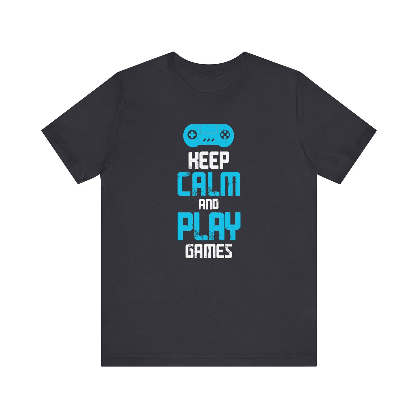 Keep Calm And Play Games T-shirt, Gamer Tshirt, Gaming Shirt, Gameboy Unisex Shirt, Crewneck Shirt, Short Sleeve Tee, Gift for Him