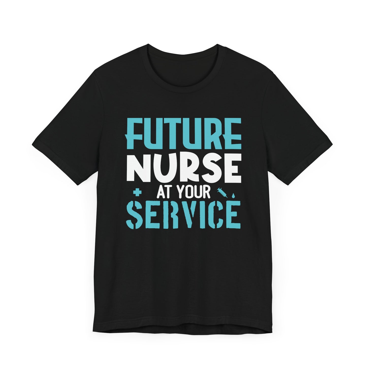 Future Nurse At Your Service T-shirt, Nurse Tshirt, Doctor Shirt, Unisex Shirt, Crewneck Shirt, Short Sleeve Tee, Gift for Him, Gift for Her