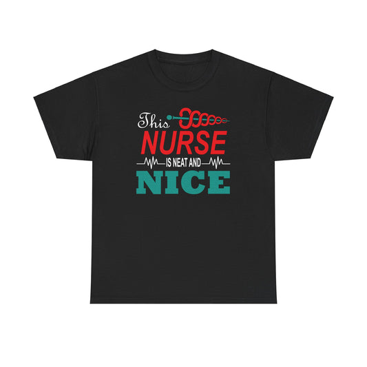 Adorable 'This Nurse is Neat and Nice' T-shirt | Appreciation Tee for Healthcare Heroes | Gift for Nurse