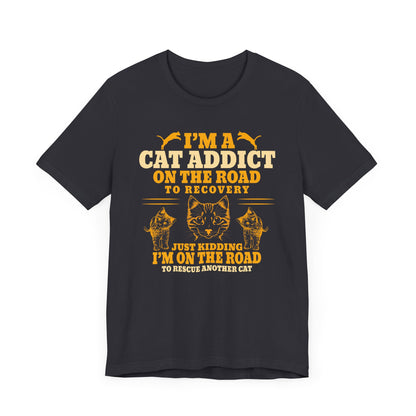 I'm Cat Addict T-shirt, Cat Lover Tshirt, Animal Shirt, Cat Mom Unisex Shirt, Crewneck Shirt, Short Sleeve Tee, Gift for Him, Gift for Her