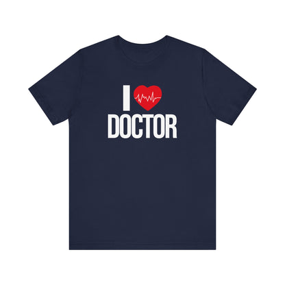 I Love Doctor T-shirt, Doctor Tshirt, Heart Shirt, Hospital Unisex Shirt, Crewneck Shirt, Short Sleeve Tee, Gift for Him, Gift for Her