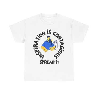 Inspiration is Contagious, Spread It, Motivational Shirt, Inspirational Tee, Empowering Apparel.