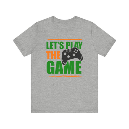 Let's Play The Game T-shirt, Gaming Tshirt, Game Lover Shirt, Gameboy Unisex Shirt, Game Crewneck Shirt, Short Sleeve Tee, Gift for Him