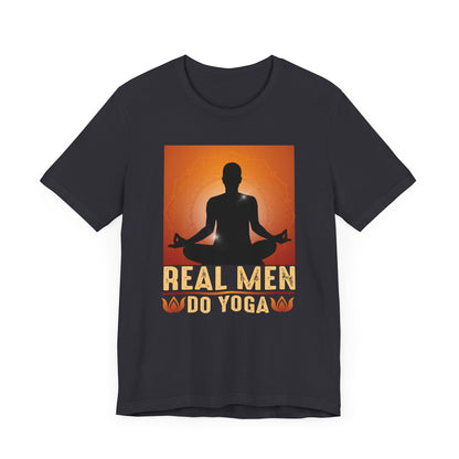 Real Men Do Yoga T-shirt, Yoga Tshirt, Yoga Meditation Shirt, Yoga Lover Unisex Shirt, Crewneck Shirt, Short Sleeve Tee, Gift for Him