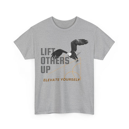 Lift Others Up, Elevate Yourself, Inspirational Shirt, Motivational Tee, Empowering Apparel, Positive Affirmation.